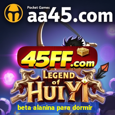 beta alanina para dormir